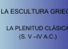 La escultura griega. La plenitud clásica (s.V-IV a.C.) | Recurso educativo 60148